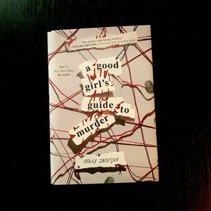 A Good Girl’s Guide to Murder by Holly Jackson. Hardcover